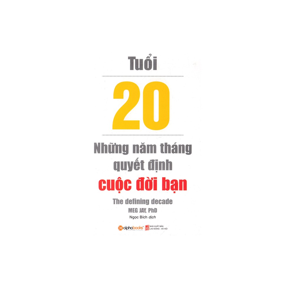 Combo Sách Tuổi 20: Tuổi 20 - Những Năm Tháng Quyết Định Cuộc Đời Bạn (Tái Bản 2018) + 20 Tuổi Trở Thành Người Biết Nói Giỏi Làm (Tái Bản 2018)