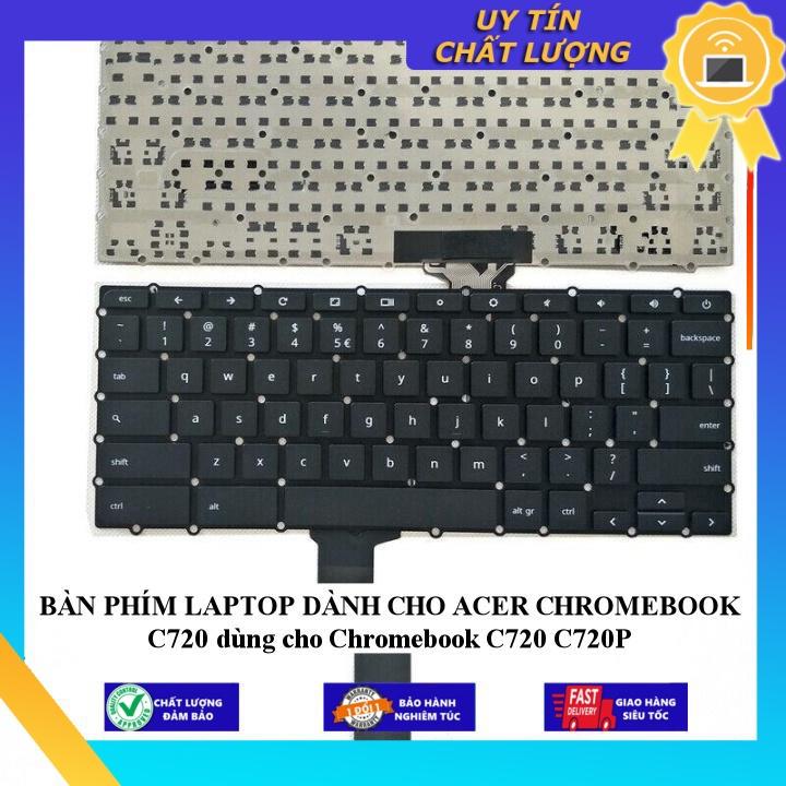 BÀN PHÍM LAPTOP dùng cho ACER CHROMEBOOK C720 dùng cho Chromebook C720 C720P - Hàng Nhập Khẩu New Seal