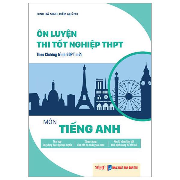 Sách - Ôn Luyện Thi Tốt Nghiệp THPT Theo Chương Trình GDPT Mới - Môn Tiếng Anh
