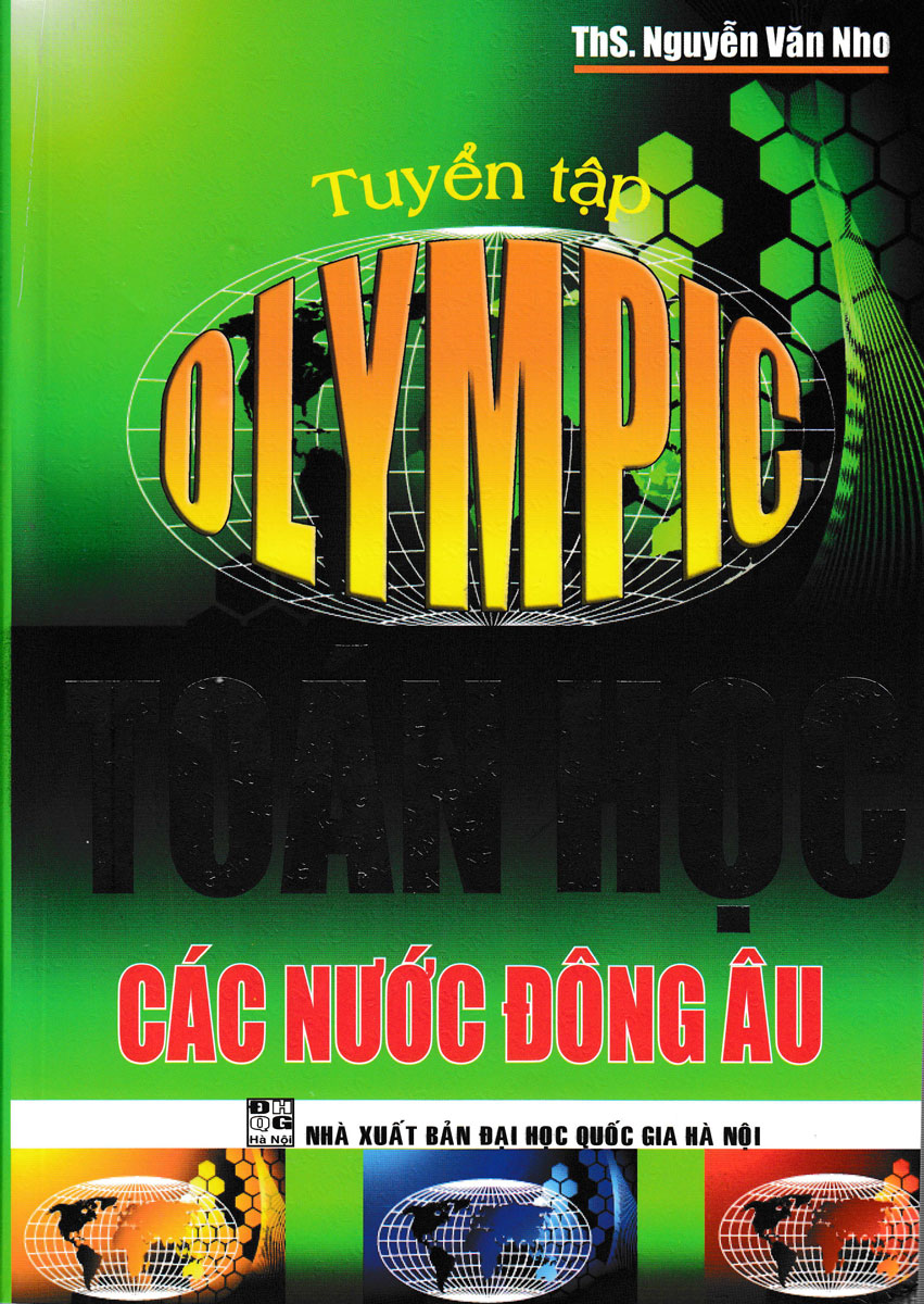 Tuyển Tập Olympic Toán Học Tại Các Nước Đông Âu (Tái Bản)