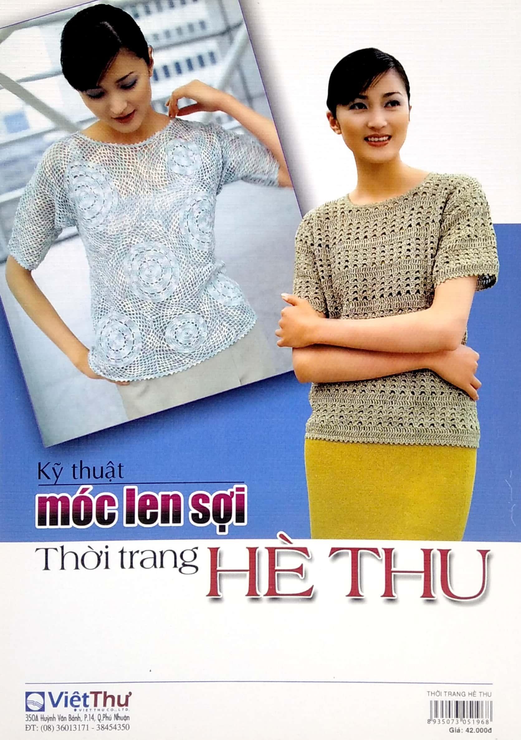 Bộ Sách Móc Len Sợi: Thời Trang Hè Thu + Thời Trang Xuân Hè + 15 Mẫu Thời Trang + Móc Len Sợi Tấm Lót, Thảm, Hoa Trang Trí, Giày, Nón, Giỏ Xách,… (Bộ 4 Cuốn)