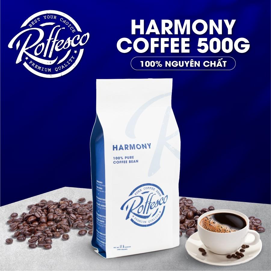 Cà Phê Nguyên Chất Pha Phin ROFFESCO HARMONY Vị Đắng Vừa Hương Thơm Dịu Quyến Rũ Túi 500G