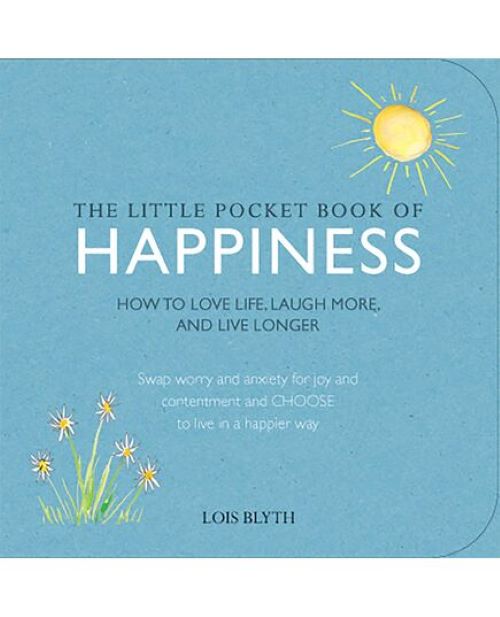 The Little Pocket Book of Happiness