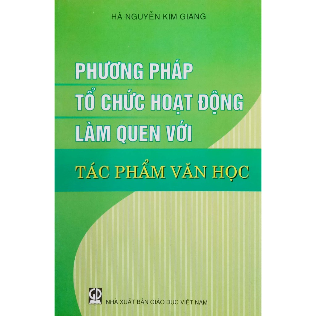 Phương pháp Tổ chức hoạt động làm quen với Tác Phẩm Văn Học (DT)