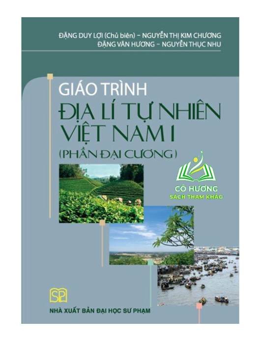 Sách - Giáo Trình  Địa lí tự nhiên Việt Nam I (phần đại cương) - SPHN