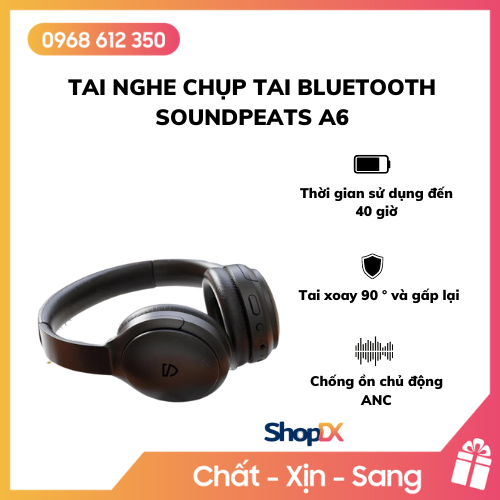 Tai Nghe Chụp Tai Bluetooth SoundPEATS A6 - Hàng Chính Hãng