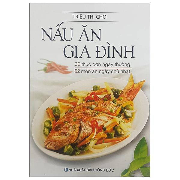 Nấu Ăn Gia Đình (Tái Bản)