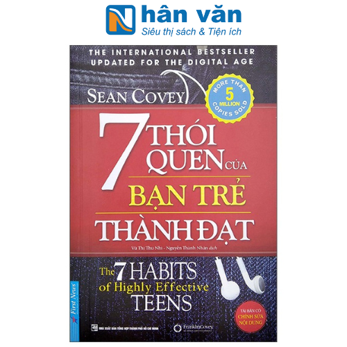 7 Thói Quen Của Bạn Trẻ Thành Đạt - The 7 Habits Of Highly Effective Teens (Khổ Lớn) (Tái Bản 2022)