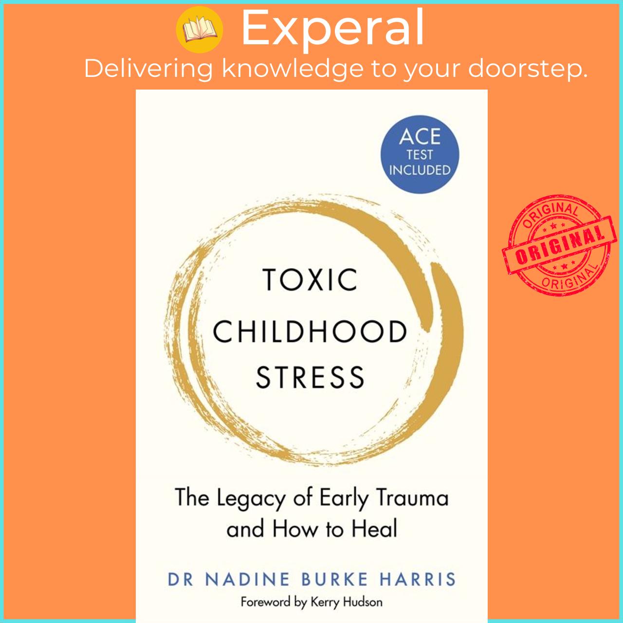 Sách - Toxic Childhood Stress - The Legacy Of Early Trauma And How To ...