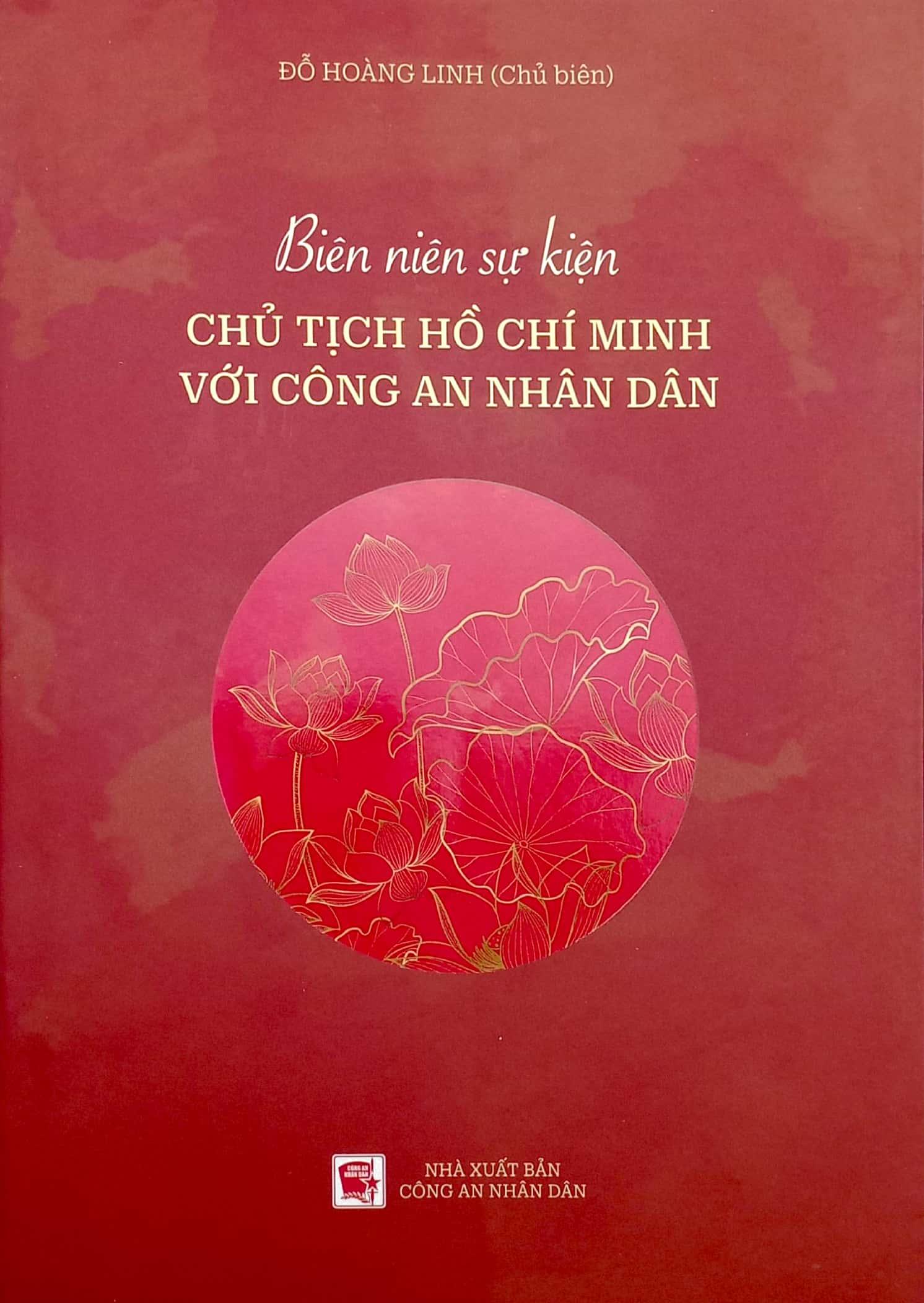 Biên Niên Sự Kiện Chủ Tịch Hồ Chí Minh Với Công An Nhân Dân