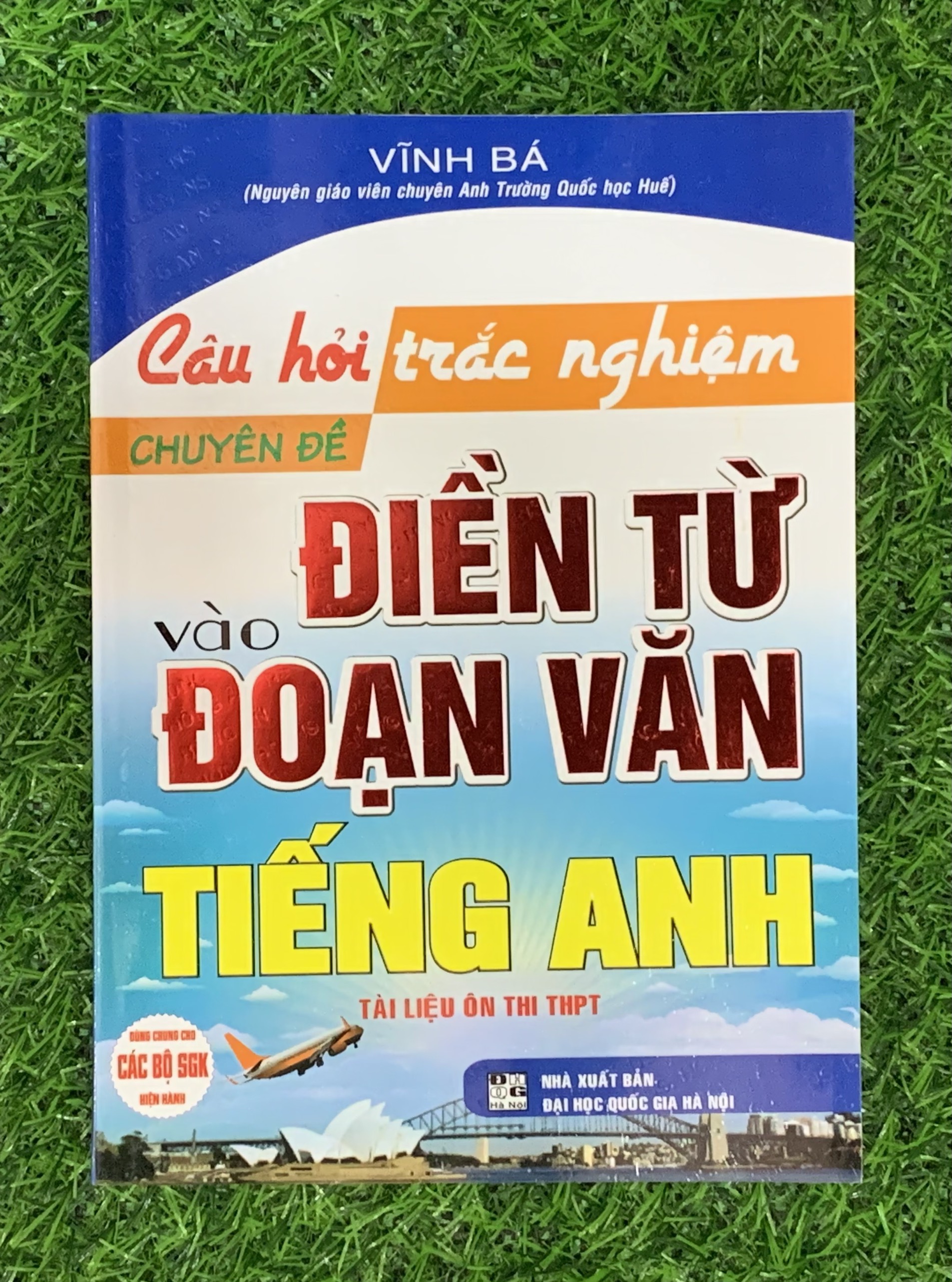 SÁCH - Câu Hỏi Trắc Nghiệm Chuyên Đề Điền Từ Vào Đoạn Văn Tiếng Anh (HA-MK1)