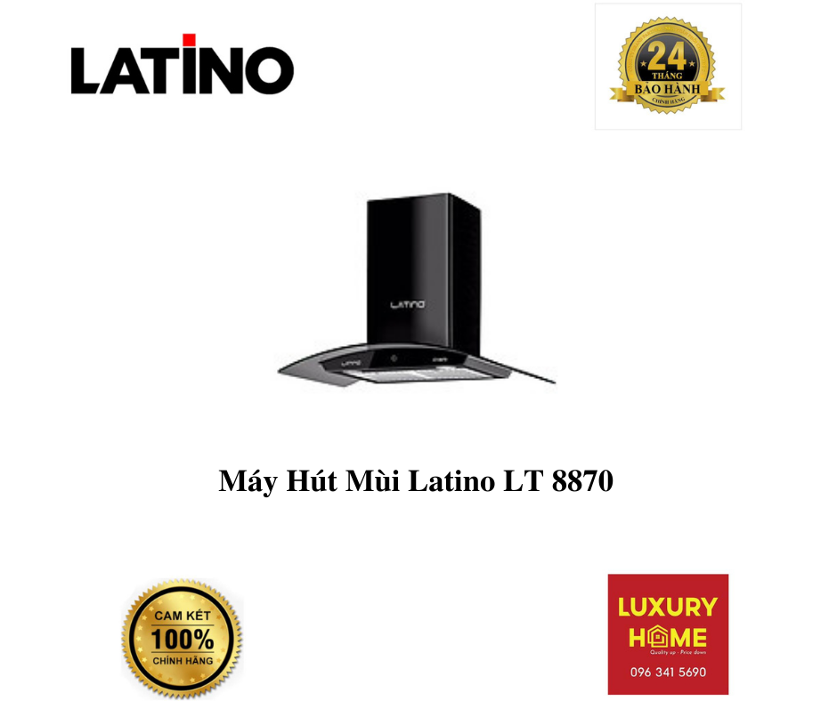 Máy Hút Mùi Latino LT 8870 - Hàng chính hãng