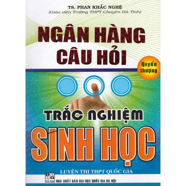 SÁCH - Combo Ngân Hàng Câu Hỏi Trắc Nghiệm Sinh Học Quyển Hạ - Quyển Thượng