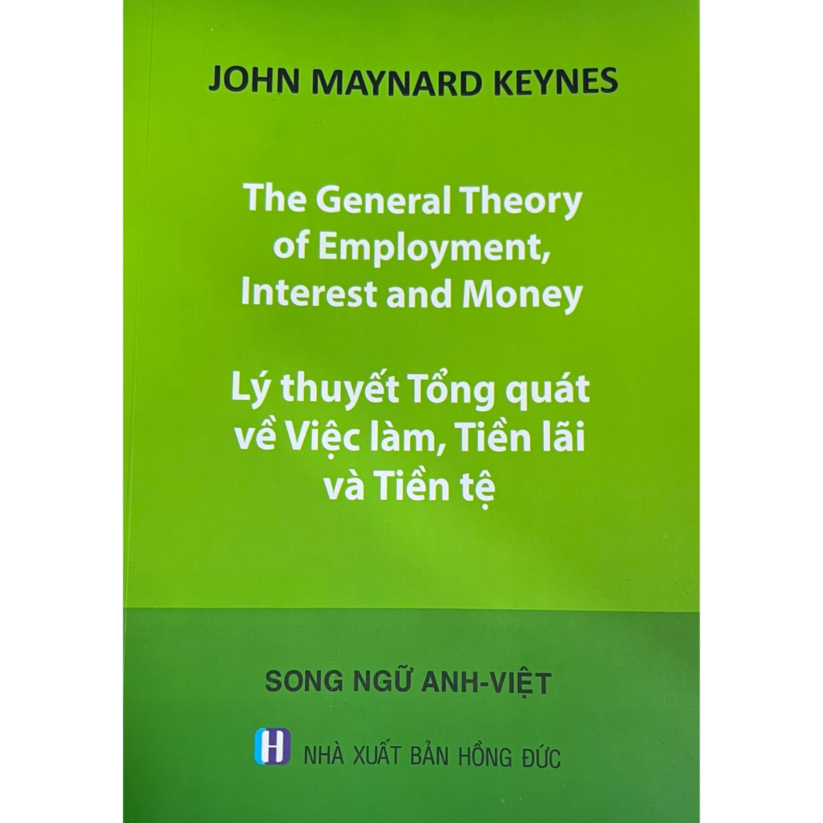 Lý thuyết tổng quát về Việc làm, Tiền lãi và Tiền Tệ - The General Theory of Employment, Interest and Money