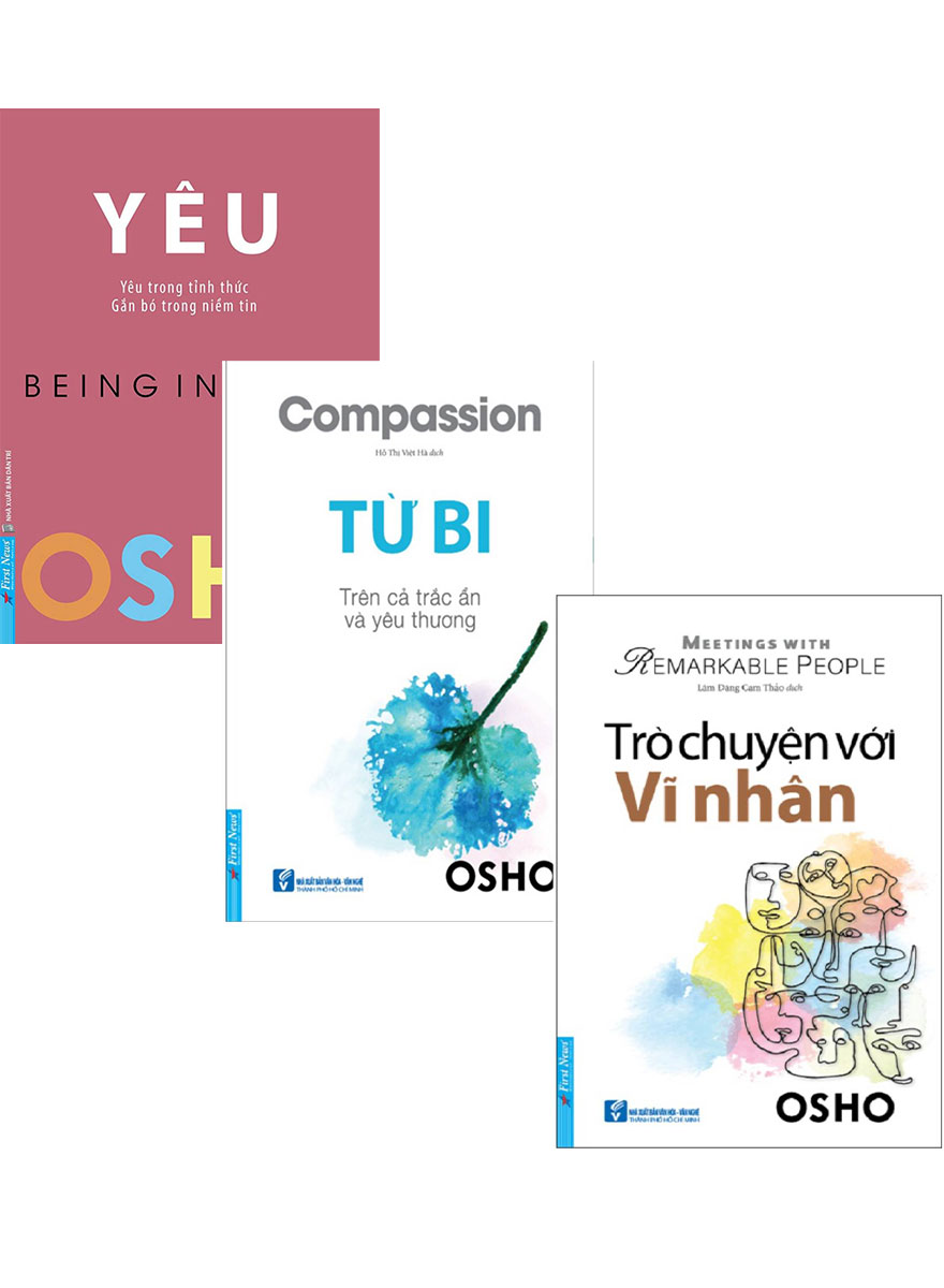 Combo Osho Yêu + Osho Từ Bi + Osho Trò Chuyện Với Vĩ Nhân _FN