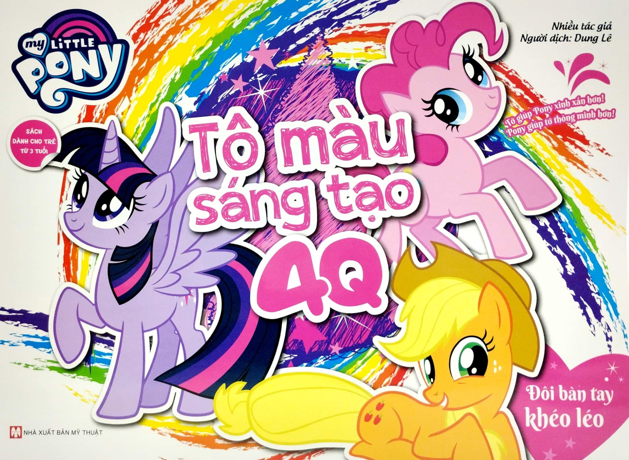 Bộ Sách My Little Pony - Tô Màu Sáng Tạo 4Q (Dành Cho Trẻ Từ 3 Tuổi) (Bộ 4 Cuốn) (Tái Bản 2022)