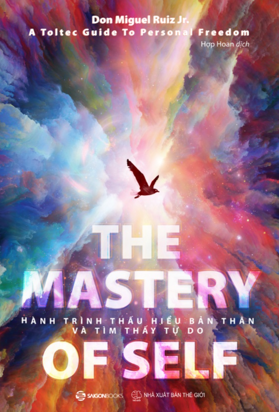 Hành trình thấu hiểu bản thân và tìm thấy tự do (The mastery of self) - Bản Quyền