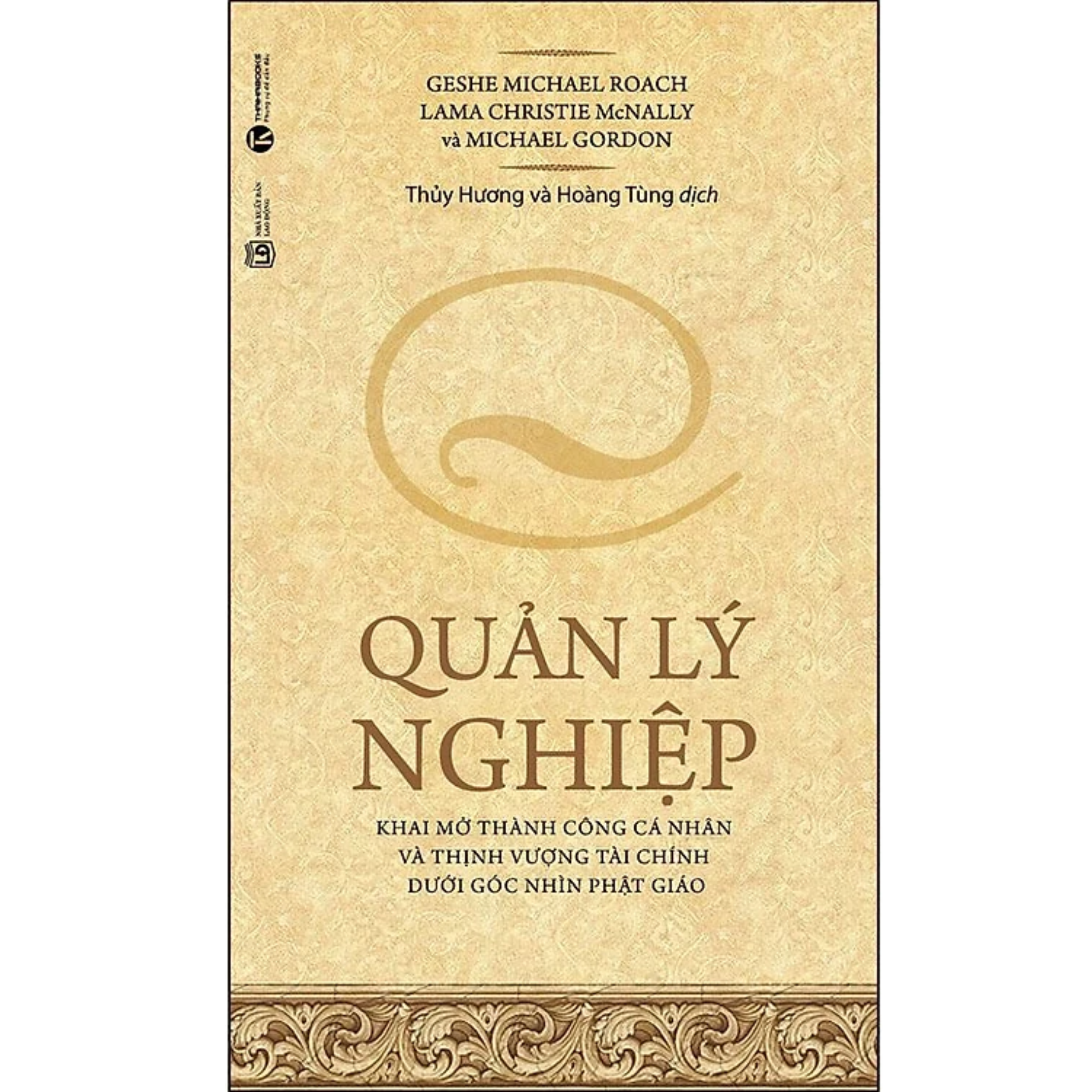 Combo 2Q Sách Tâm Linh/ Phật Pháp Ứng Dụng: Quản Lý Nghiệp + Trí Tuệ Cổ Xưa - Tất Cả Các Loại Nghiệp - Cách Tạo Ra Tất Cả Những Điều Bạn Mong Muốn