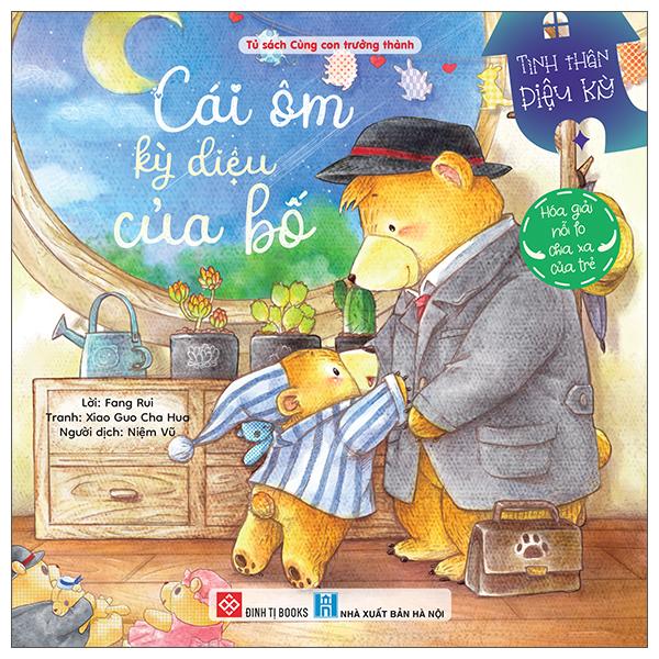 Sách - Tình Thân Diệu Kỳ - Cái Ôm Kỳ Diệu Của Bố