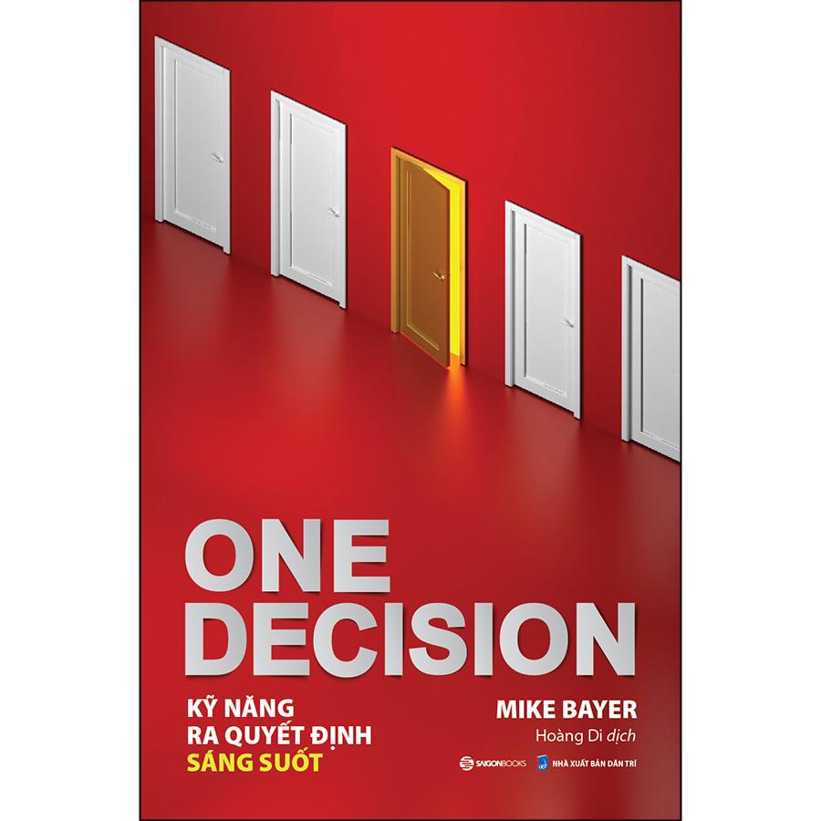 One Decision - Kỹ Năng Ra Quyết Định Sáng Suốt_SGB