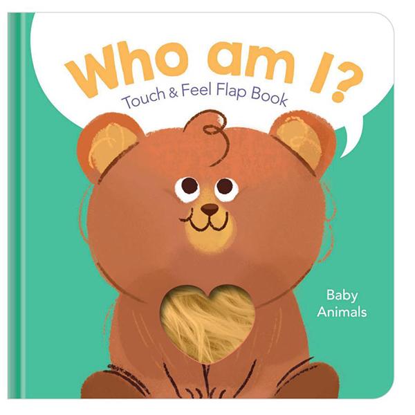 Who Am I? Touch &amp; Feel Flap Book: Baby Animals