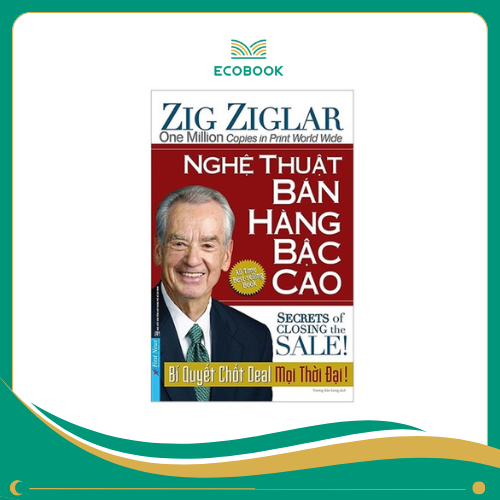 Sách Nghệ thuật bán hàng bậc cao - Zig Ziglar