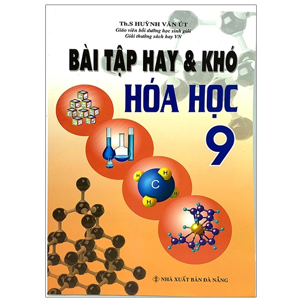 Bài Tập Hay Và Khó Hóa Học 9 (Tái Bản 2020)