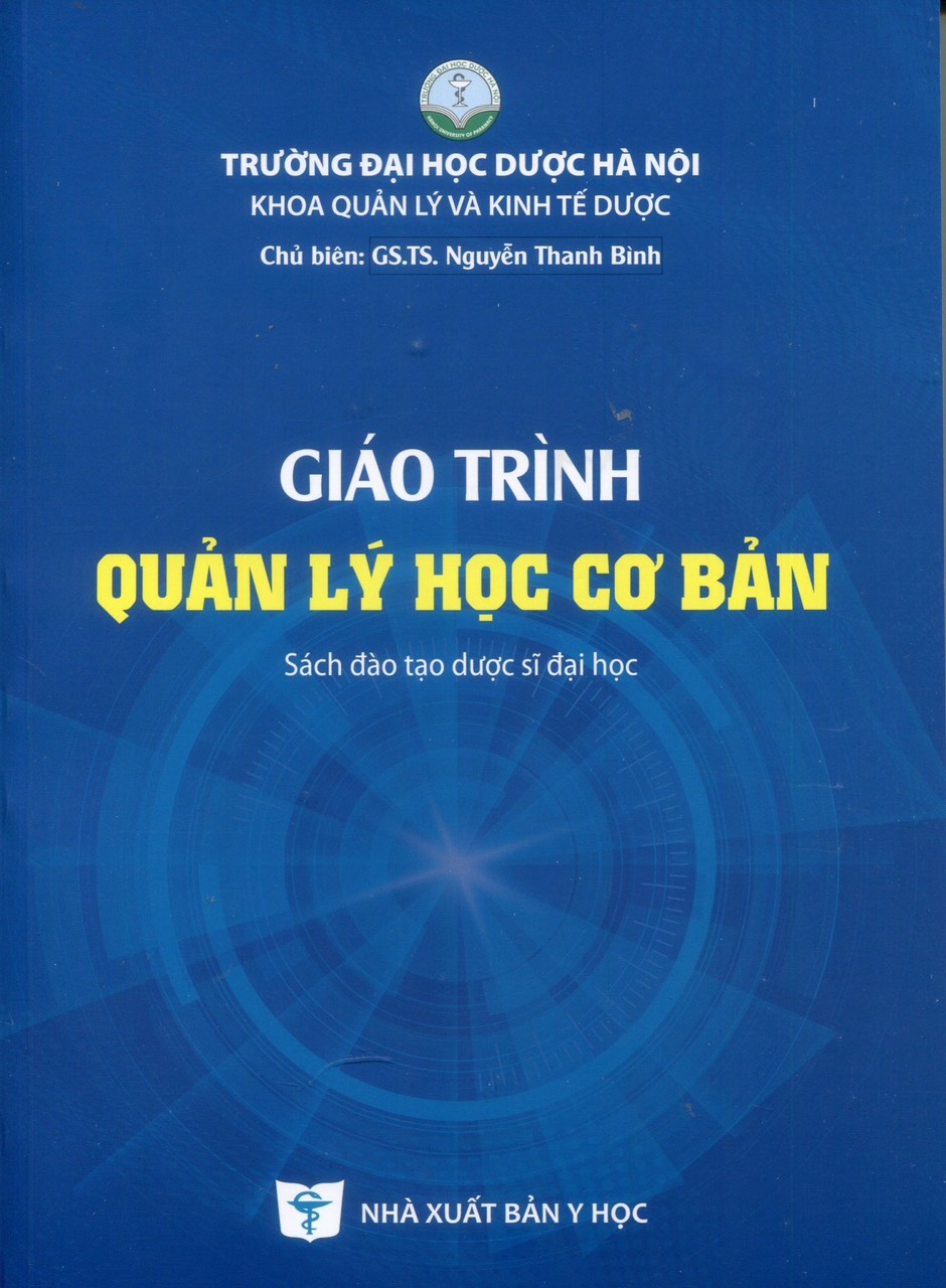 Giáo Trình Quản Lý Học Cơ Bản (Sách đào tạo Dược sĩ Đại học) - Trường Đại Học Dược Hà Nội