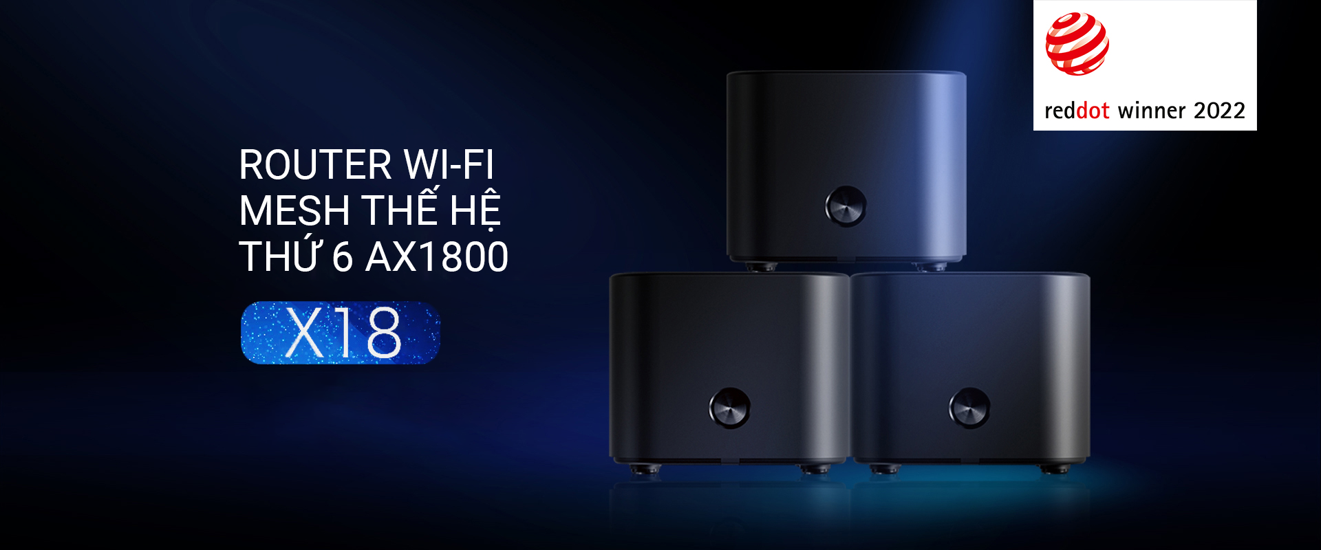 X18 - Router Wi-Fi Mesh thế hệ thứ 6 AX1800 Hàng chính hãng