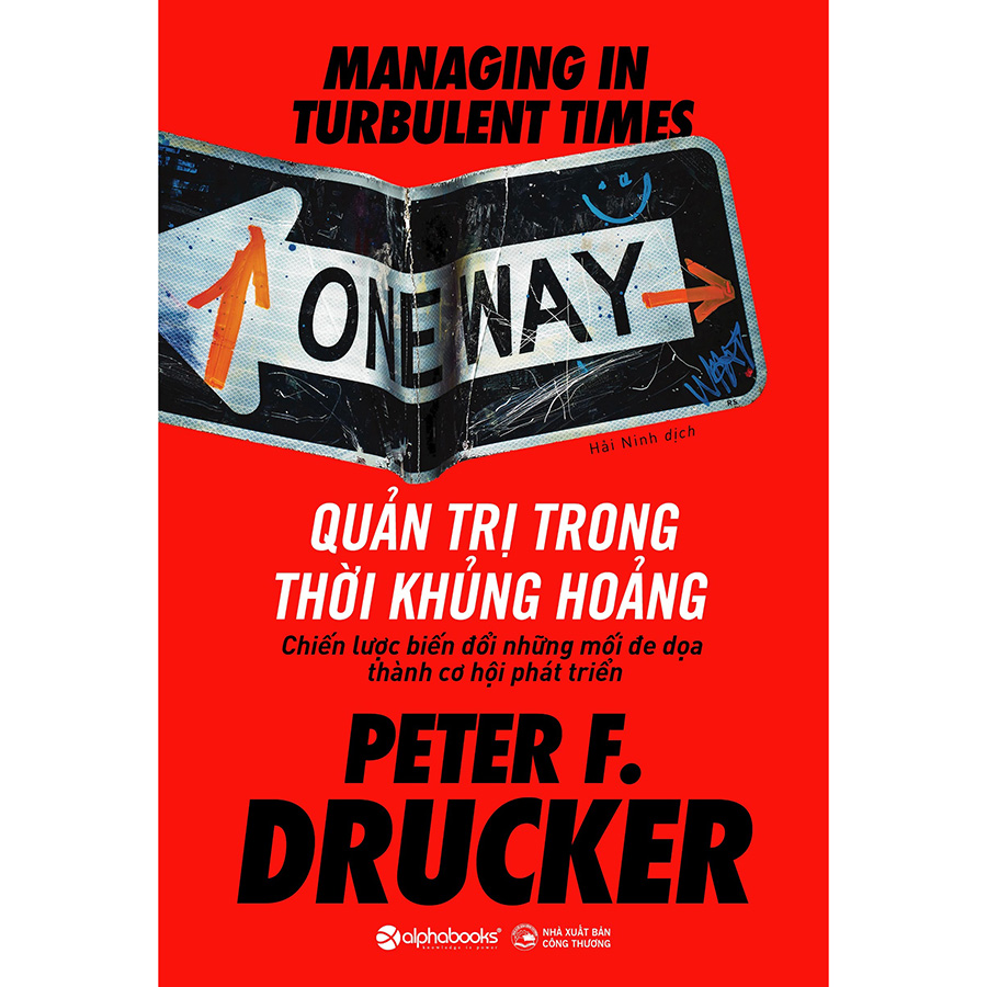 Quản Trị Trong Thời Khủng Hoảng - Chiến Lược Biến Đổi Những Mối Đe Dọa Thành Cơ Hội Phát Triển