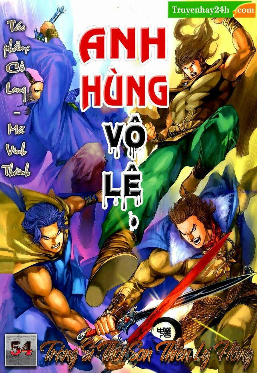 anh hùng vô lệ chapter 54 1