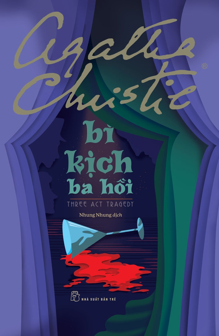 BI KỊCH BA HỒI - Agatha Christie - Nhung Nhung dịch - (bìa mềm)