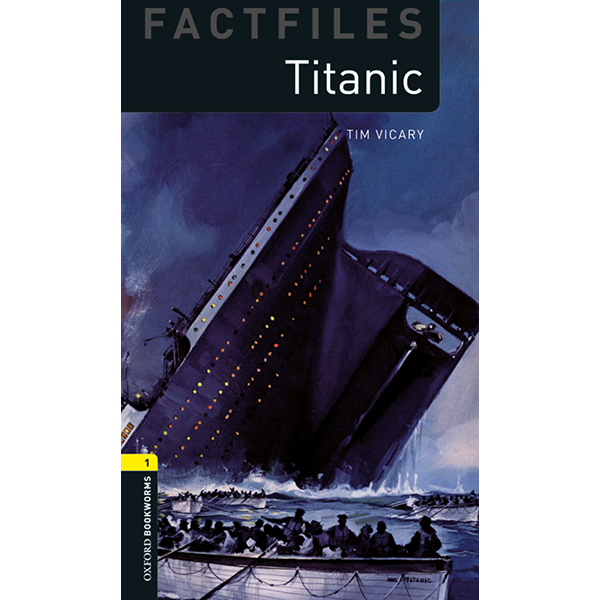 Oxford Bookworms Library (3 Ed.) 1: Titanic Factfile Mp3 Pack