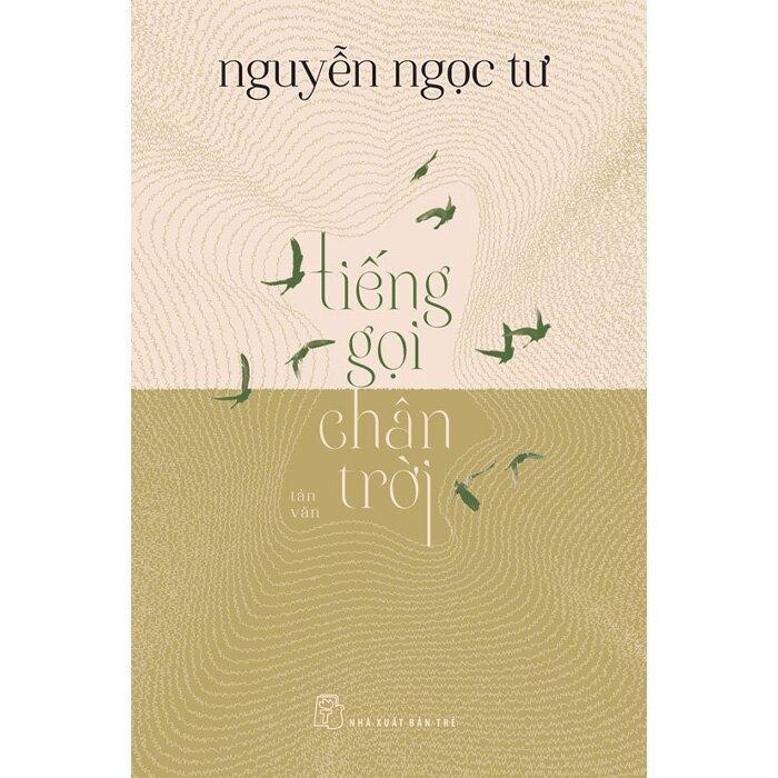 Sách - Tiếng Gọi Chân Trời - Nguyễn Ngọc Tư - NXB Trẻ
