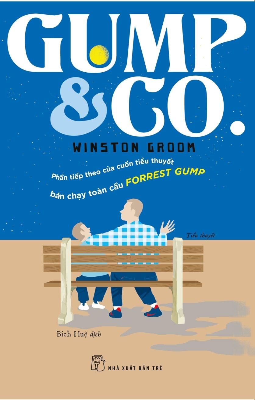 Sách GUMP &amp; GO (Phần Tiếp Theo Của Cuốn Tiểu Thuyết Bán Chạy Toàn Cầu Forrest Gump)