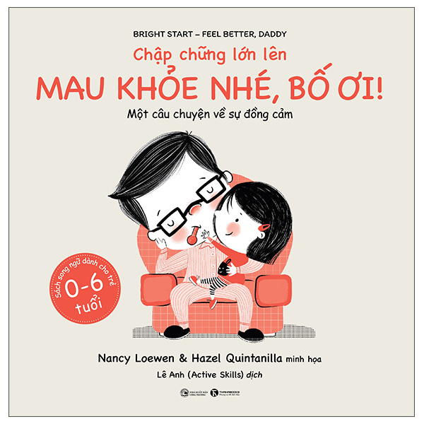 Combo Chập Chững Lớn Lên - Lần Nữa Nào! + Cảm Ơn Nhé! + Mau Khỏe Nhé, Bố Ơi! + Đến Lượt Cậu Đấy