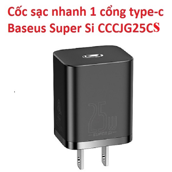 Cốc sạc nhanh 25W 1 cổng type-C chân dẹp Baseus Super Si CCCJG25CS - Hàng chính hãng