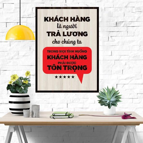 Tranh gỗ DECOR - SLOGAN tạo động lực, Truyền cảm hứng - Khách hàng là người trả lương cho chúng ta