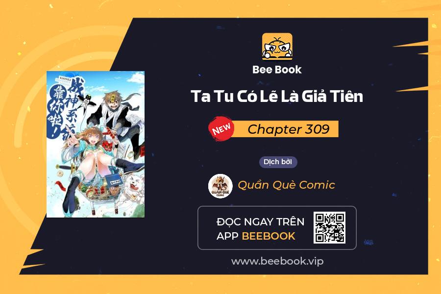 Ta Tu Có Lẽ Là Giả Tiên chapter 309 1
