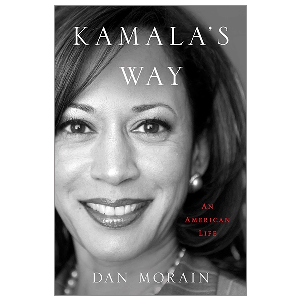 Kamala's Way: An American Life