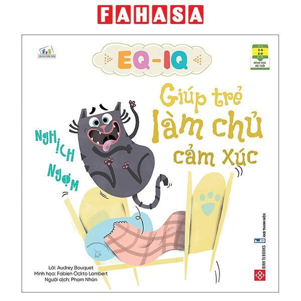 Sách - EQ - IQ Giúp Trẻ Làm Chủ Cảm Xúc