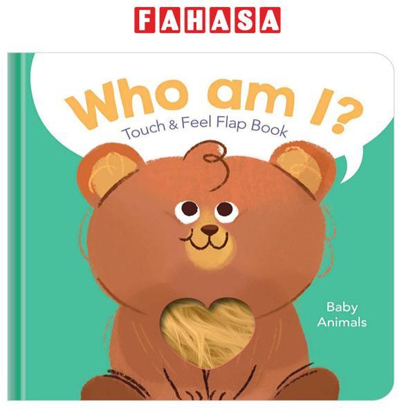 Who Am I? Touch &amp; Feel Flap Book: Baby Animals