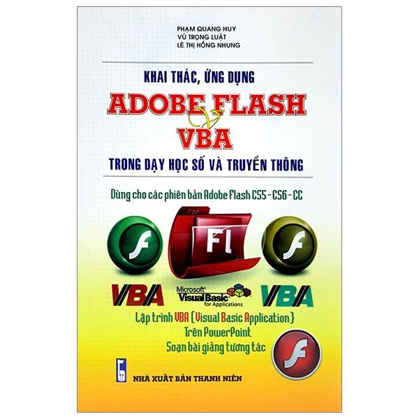 Khai Thác, Ứng Dụng Adobe Flash &amp; Vba Trong Dạy Học Số Và Truyền Thông