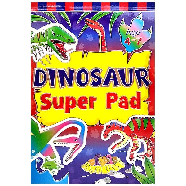 Dinosaur Super Pad: Age 4-7 Years