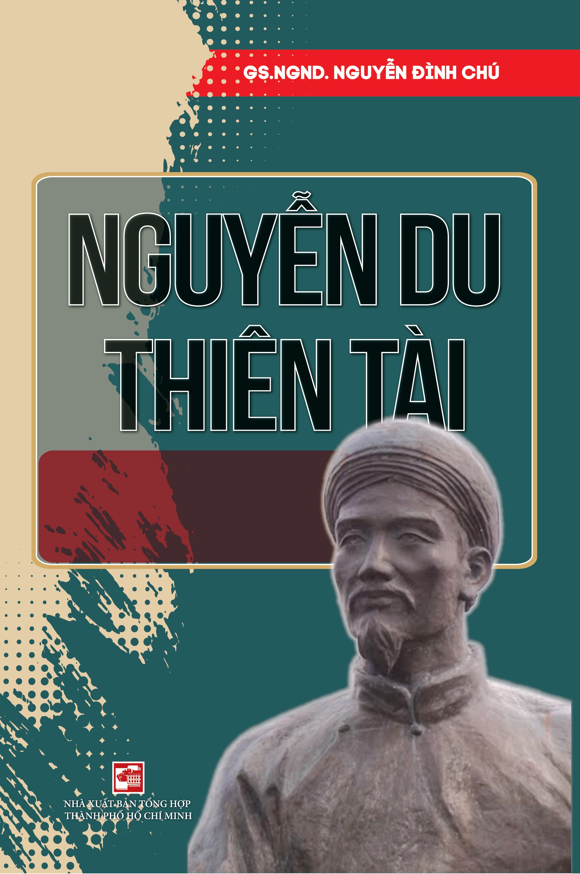 Nguyễn Du thiên tài - Vấn đề đã quen mà còn lạ