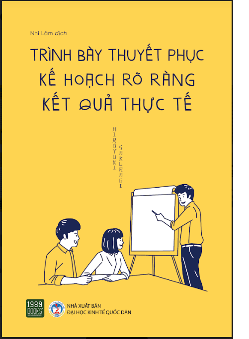Sách TRÌNH BÀY THUYẾT PHỤC, KẾ HOẠCH RÕ RÀNG KẾT QUẢ THỰC TẾ