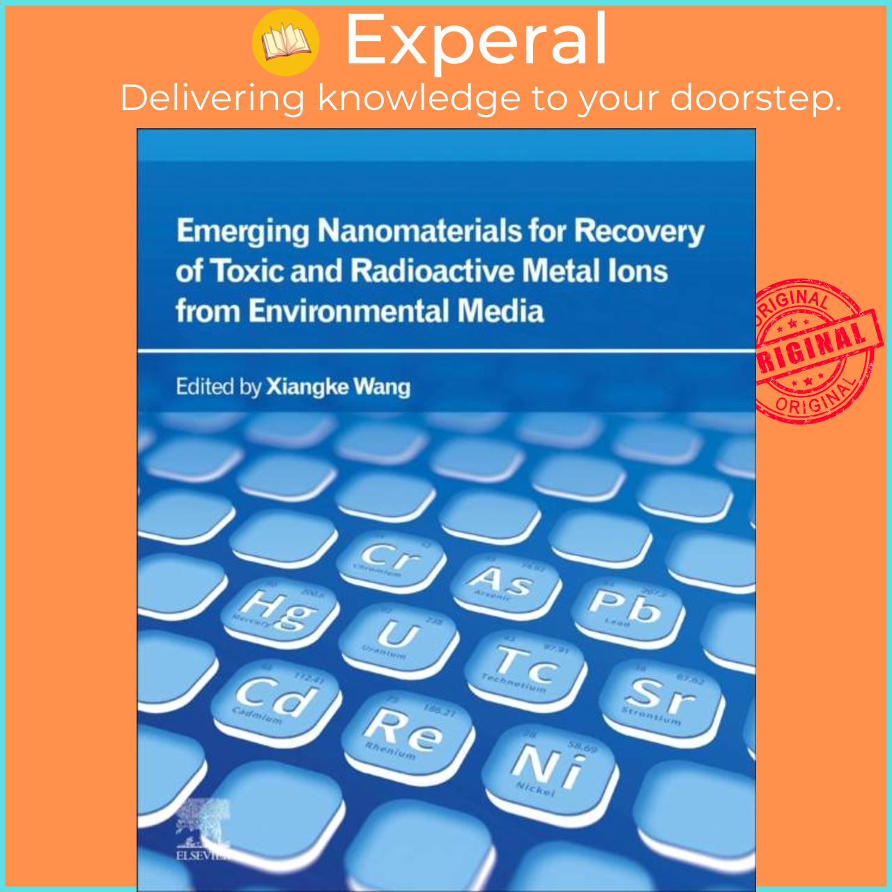 Sách - Emerging Nanomaterials for Recovery of Toxic and Radioactive Metal Ions f by Xiangke Wang (UK edition, paperback)