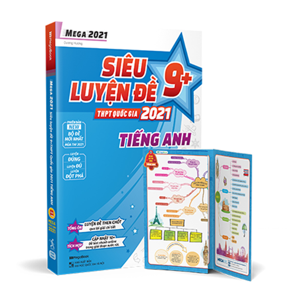 Mega 2021 - Siêu Luyện Đề 9 + THPT Quốc Gia 2021 - Tiếng Anh