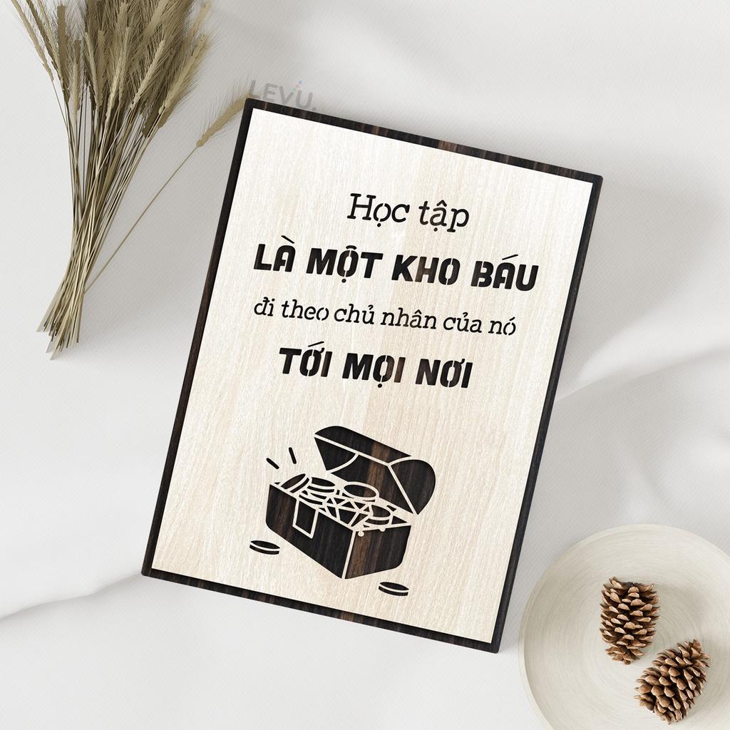 Tranh slogan LEVU LV073 "Học tập là một kho báu đi theo chủ nhân của nó đến mọi nơi"
