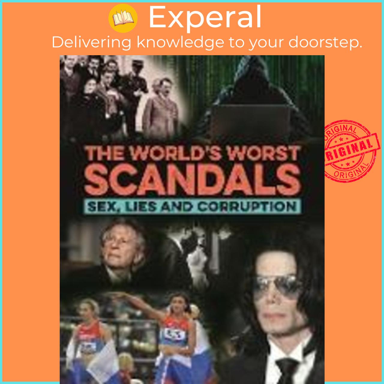 Sách - The World's Worst Scandals : Sex, Lies and Corruption by Terry Burrows